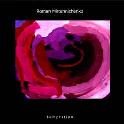 Роман Мирошниченко - Temptation