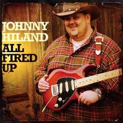 Johnny Hiland: All Fired Up, 2011