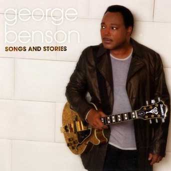 Джордж Бенсон (George Benson): Songs and Stories, 2009