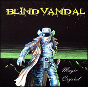 Blind Vandal: Magic Crystal