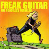 Mattias lA Eklundn: Freak Guitar – The Road Less Traveled
