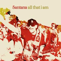 Santana: All that I am