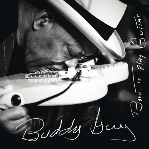 Buddy Guy, Born To Play, 2015