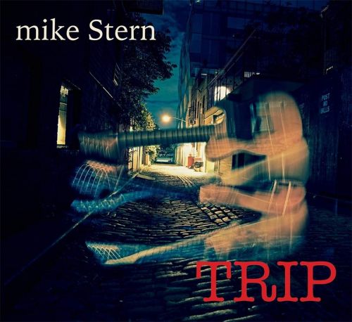Mike Stern, Trip, 2017