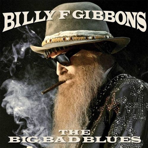 Билли Гибббонс (ZZ Top), The Big Bad Blues, 2018