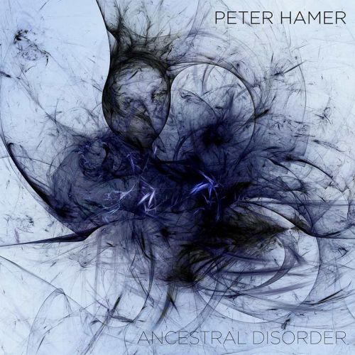 Peter Hamer, Ancestral Disorder