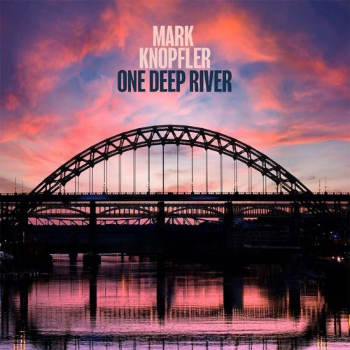 Марк Нопфлер, One Deep River