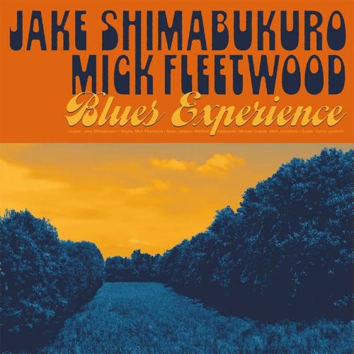Jake Shimabukuro/Mick Fleetwood: Blues Experience